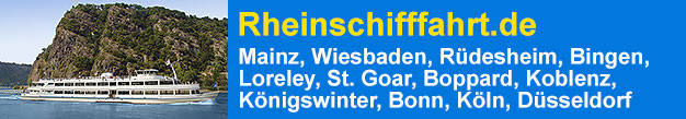 Rheinschifffahrt.de Mainz, Wiesbaden, Rdesheim, Bingen, Loreley, St. Goar, Boppard, Koblenz, Knigswinter, Bonn, Kln, Dsseldorf